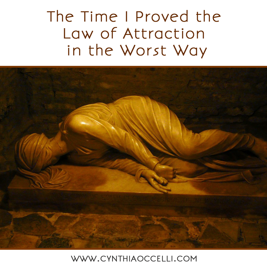 The Time I Proved the Law of Attraction in the Worst Way