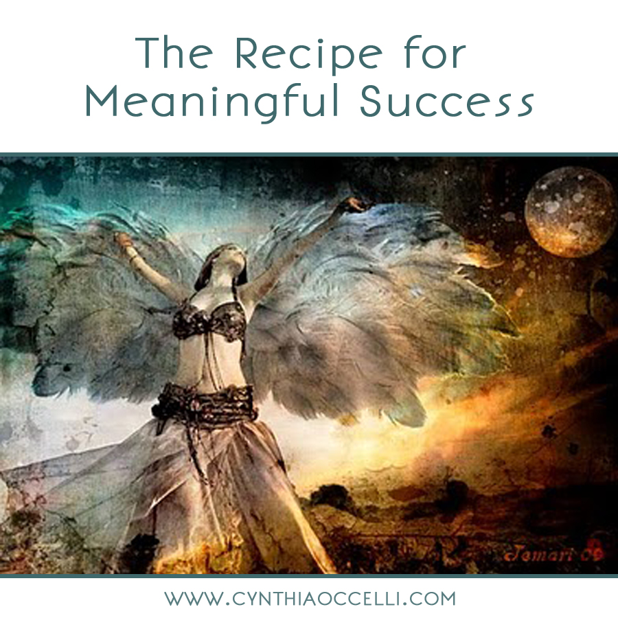 The Recipe for Meaningful Success